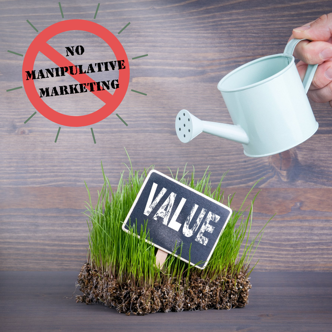 Image displays title 'No Manipulative Marketing' and an image of a hand pouring a watering can over a grass turf patch with a sign saying Value, to express that Eden Tree Eco use Value Add, rather than devaluing sales in support of conscious consumerism.